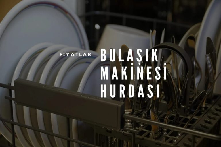 Hurda Bulaşık Makinesi Fiyatları 2025